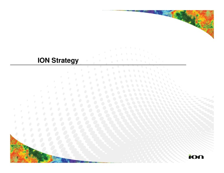 PARETO SECURITIES 19TH ANNUAL OIL AND OFFSHORE CONFERENCE – Ion Geophysical Corp – slide 7
