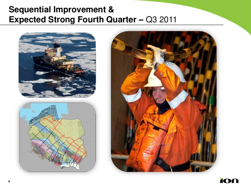 Q3 2011 EARNINGS CALL – Ion Geophysical Corp – slide 3