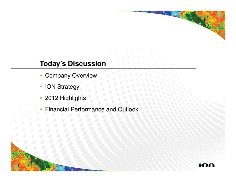DAHLMAN ROSE & CO ULTIMATE OIL SERVICES AND E&P CONFERENCE – Ion Geophysical Corp – slide 2