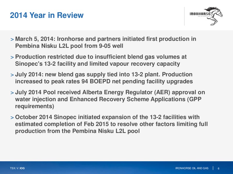 2013 Annual and Special Meeting of Shareholders – Ironhorse Oil & Gas Inc. – slide 6