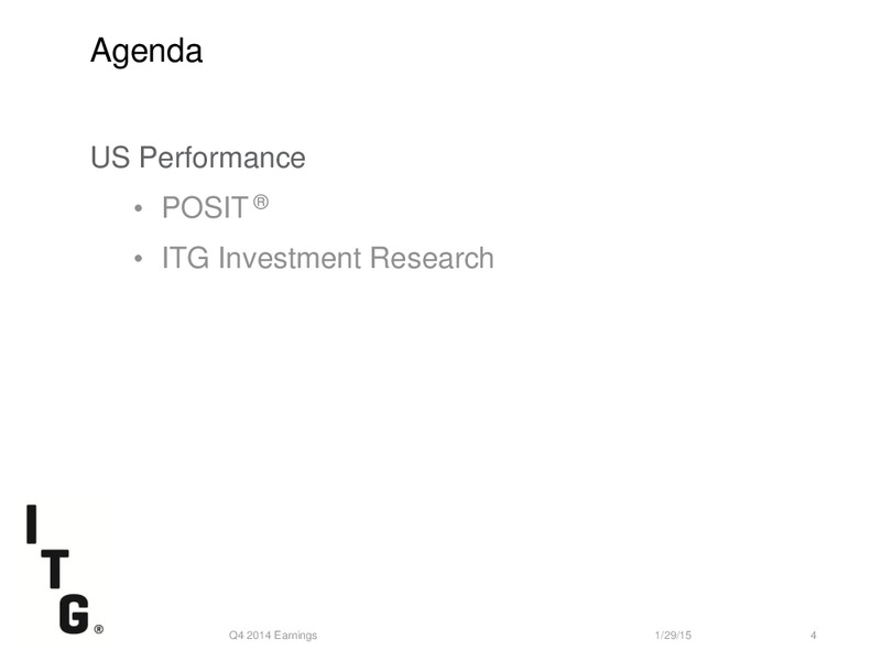 ITG Q4 2014 Earnings Call – Itg – slide 3