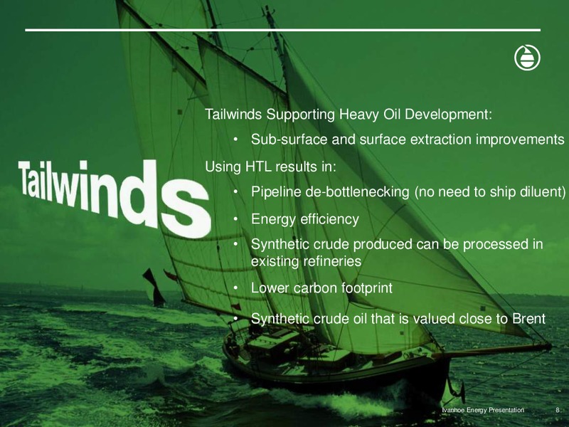 INVESTOR PRESENTATION – Ivanhoe Energy, Inc. – slide 7