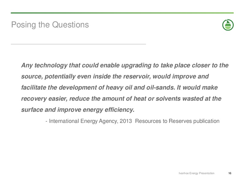 INVESTOR PRESENTATION – Ivanhoe Energy, Inc. – slide 15