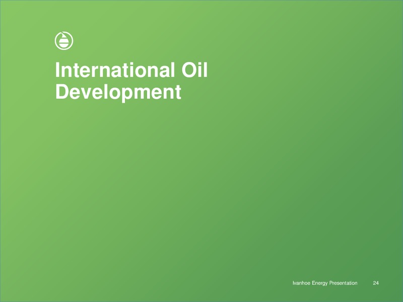 CORPORATE PRESENTATION – Ivanhoe Energy, Inc. – slide 23