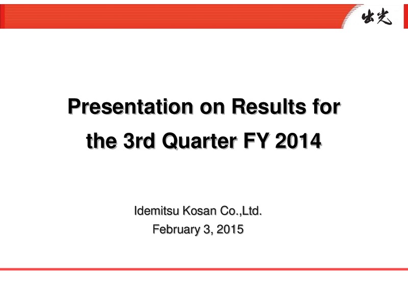 Q3 2015 RESULTS – Idemitsu Kosan Co.,Ltd. – slide 1