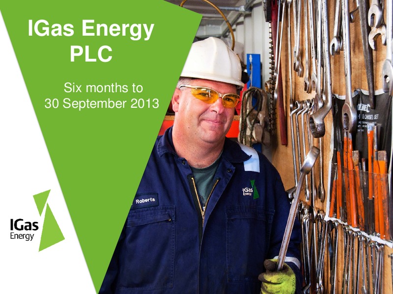 Q2 2013 RESULTS – Igas Energy Plc – slide 1