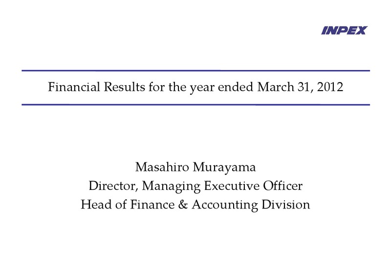 May 2012 Financial Results – Inpex Corp – slide 18