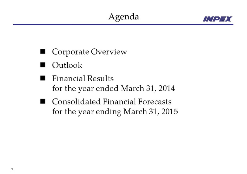 May 2014 Financial Results – Inpex Corp – slide 2