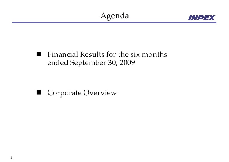 November 2009 Financial Results – Inpex Corp – slide 2