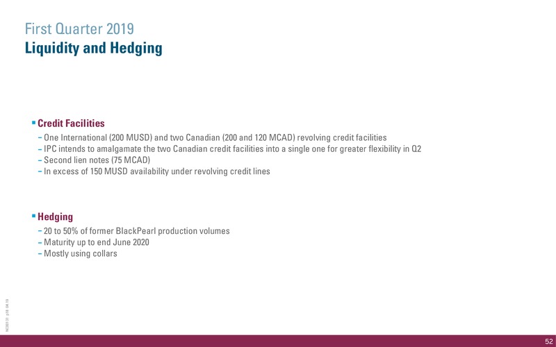 May 2019 Corporate Presentation – International Petroleum Corp. – slide 52