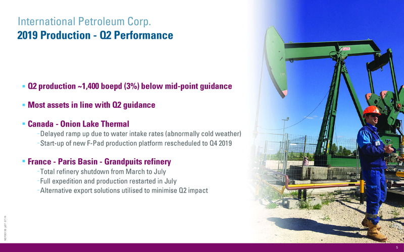 2Q 2019 Earnings Presentation – International Petroleum Corp. – slide 5