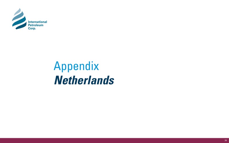 Corporate Presentation – International Petroleum Corp. – slide 39