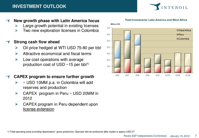 Pareto E&P Independents Conference – Interoil Corporation – slide 6