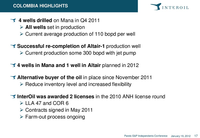 Pareto E&P Independents Conference – Interoil Corporation – slide 16