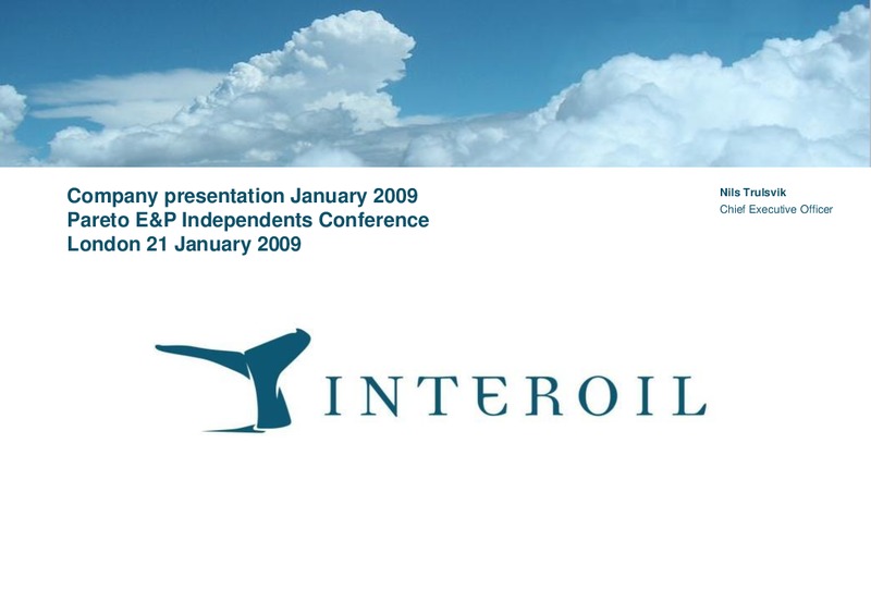 Pareto E&P Independents Conference – Interoil Corporation – slide 1