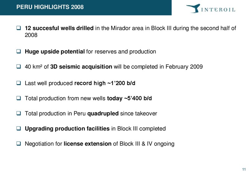 Pareto E&P Independents Conference – Interoil Corporation – slide 10