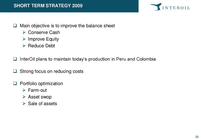 Pareto E&P Independents Conference – Interoil Corporation – slide 29