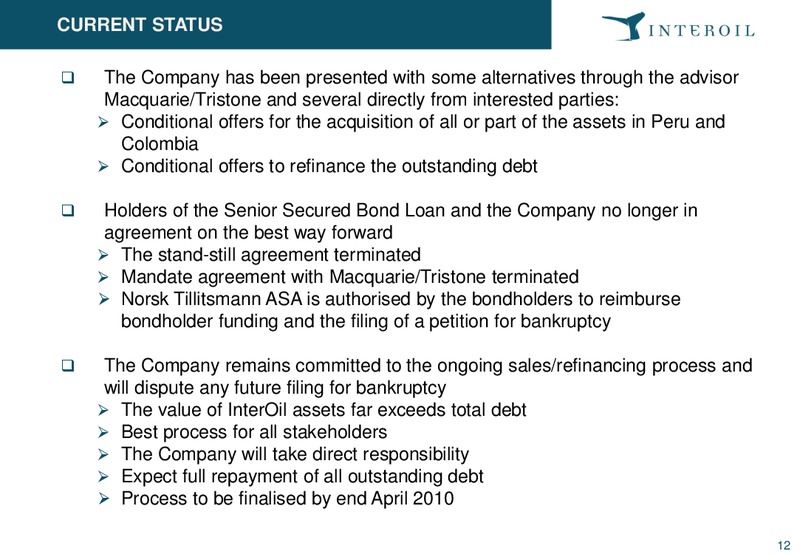 Q4 2009 EARNINGS CALL – Interoil Corporation – slide 12