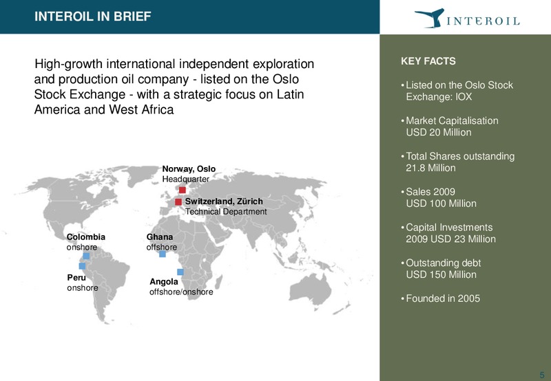 Q4 2009 Investor Presentation – Interoil Exploration & Production Asa – slide 4