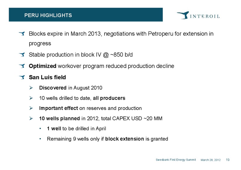 SWEDBANK FIRST SECURITIES NORDIC ENERGY SUMMIT – Interoil Exploration & Production Asa – slide 18