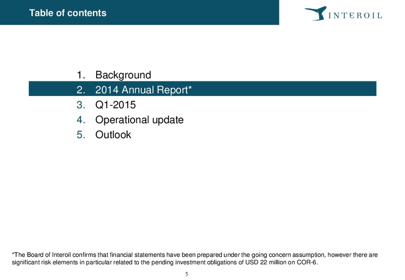 June 2015 Investor Presentation – Interoil Exploration & Production Asa – slide 5