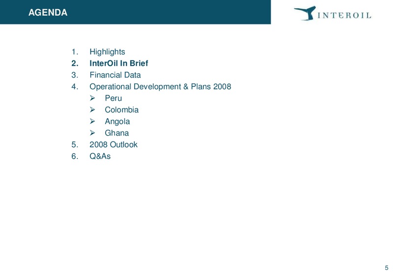 Q3 2008 Earnings Call – Interoil Exploration & Production Asa – slide 4