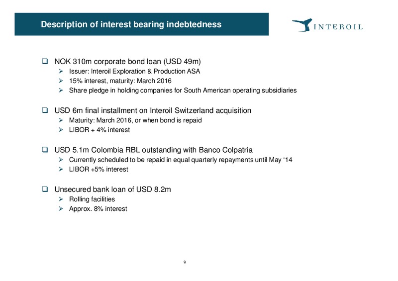 Q3 2013 Earnings Call – Interoil Exploration & Production Asa – slide 9