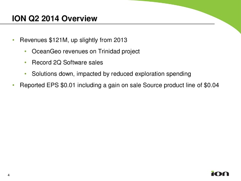 Earnings Call Q2 2014 – Ion Geophysical Corp – slide 3