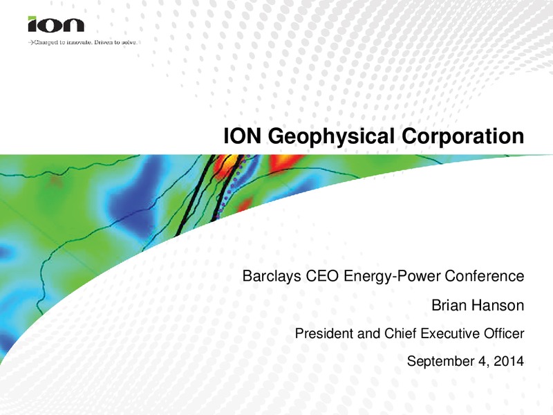 Barclays 2014 CEO Conference Presentation – Ion Geophysical Corp – slide 1