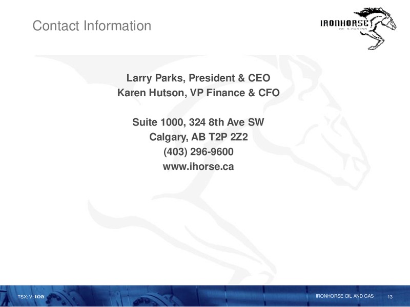 July 2017 Corporate Presentation – Ironhorse Oil & Gas Inc. – slide 13
