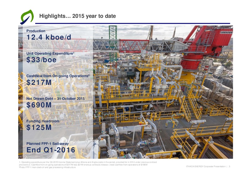 Q3 2015 Financial Results – Ithaca Energy Inc. – slide 2