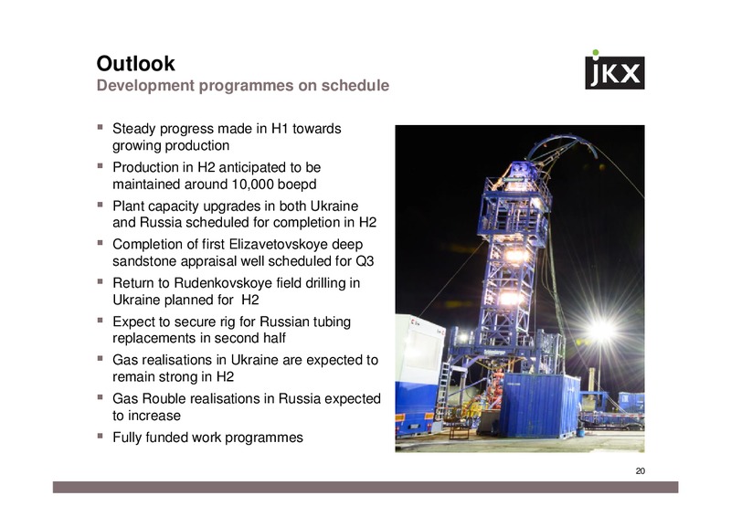Interim Results 2014 – Jkx Oil & Gas Plc – slide 19