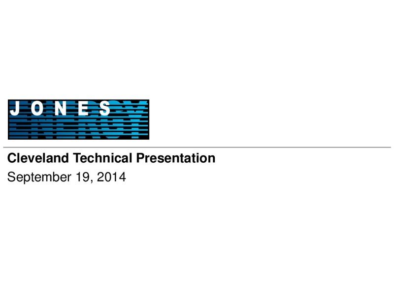 Cleveland Technical Presentation – Jones Energy Inc. – slide 1