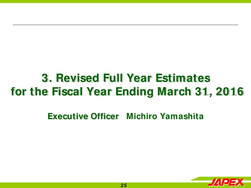 Q2 2015 Earnings Call – Japan Petroleum Exploration Co. Ltd. – slide 24