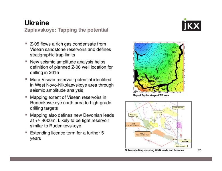 MARCH 2014 INVESTOR PRESENTATION – Jkx Oil & Gas Plc – slide 19
