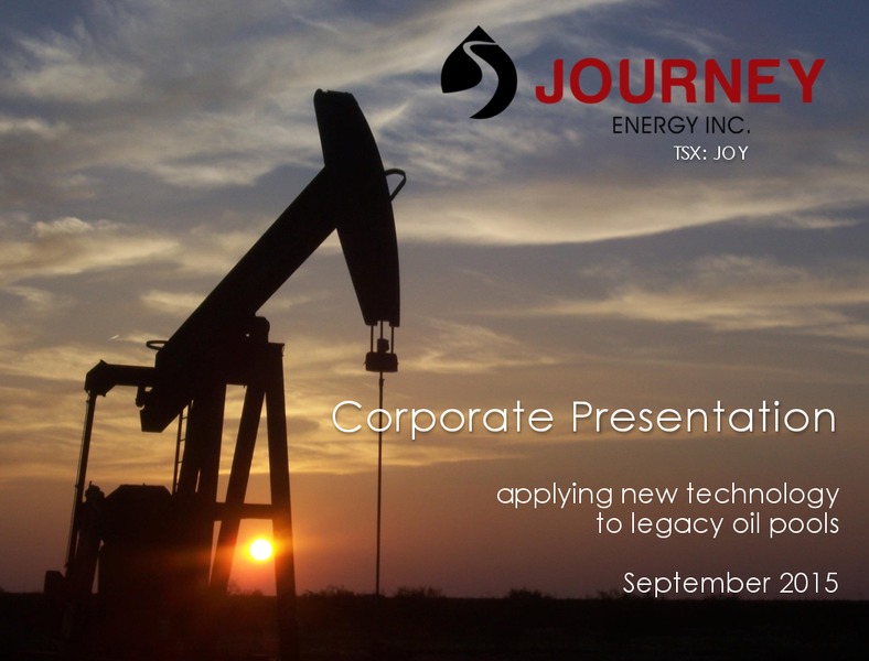September 2015 Corporate Presentation – Journey Energy Inc – slide 1