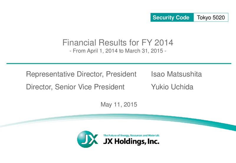 MAY 2015 INVESTOR PRESENTATION – JX Nippon Exploration and Production – slide 1