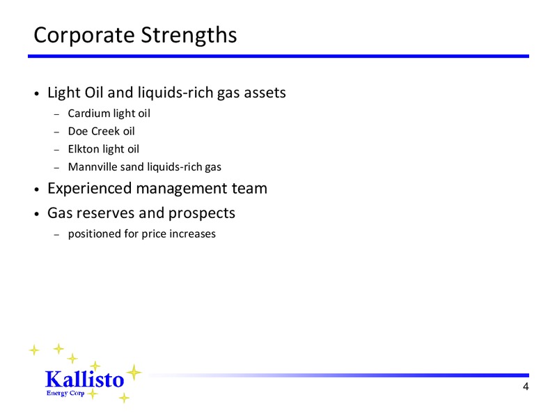 Corporate Presentation – Kallisto Energy Corp – slide 3