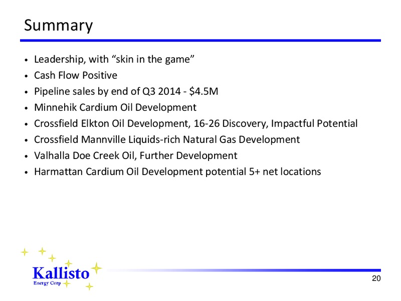 Corporate Presentation – Kallisto Energy Corp – slide 19