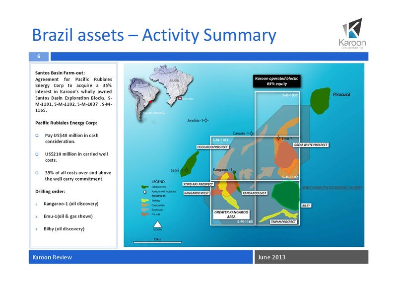 June Review 2013 – Karoon Gas Australia Ltd – slide 7