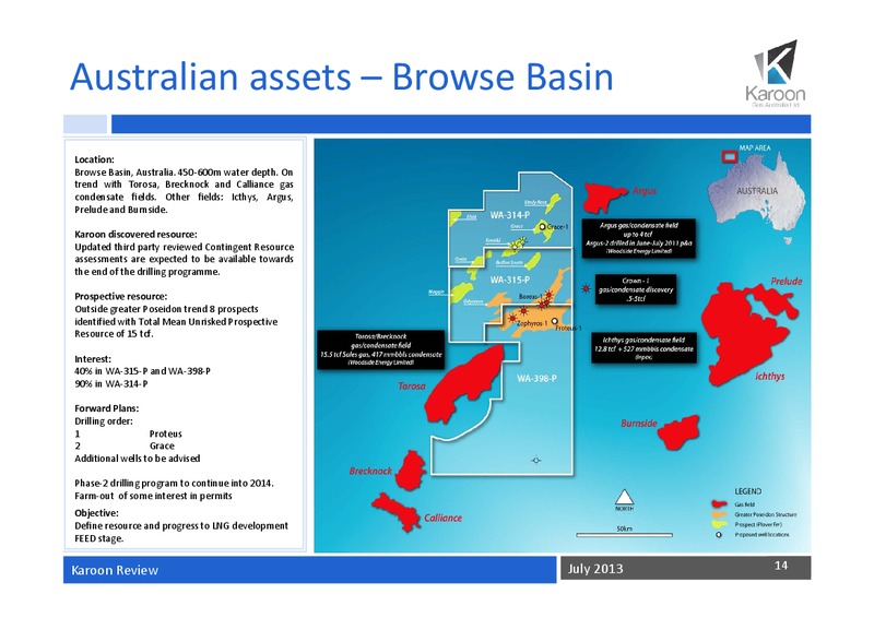 July Review 2013 – Karoon Gas Australia Ltd – slide 15