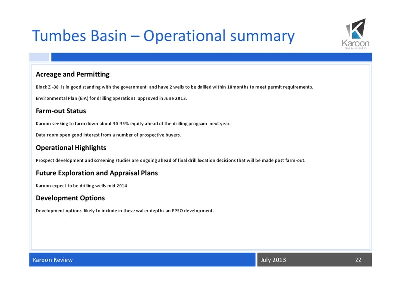 July Review 2013 – Karoon Gas Australia Ltd – slide 23