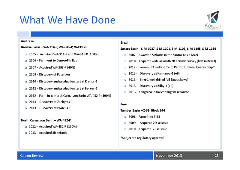 Investor Presentation – Karoon Gas Australia Ltd – slide 22