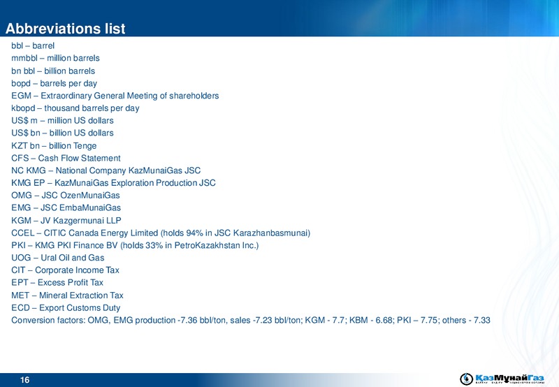 2014 EARNINGS CALL – Kazmunaigas Exploration Production – slide 16