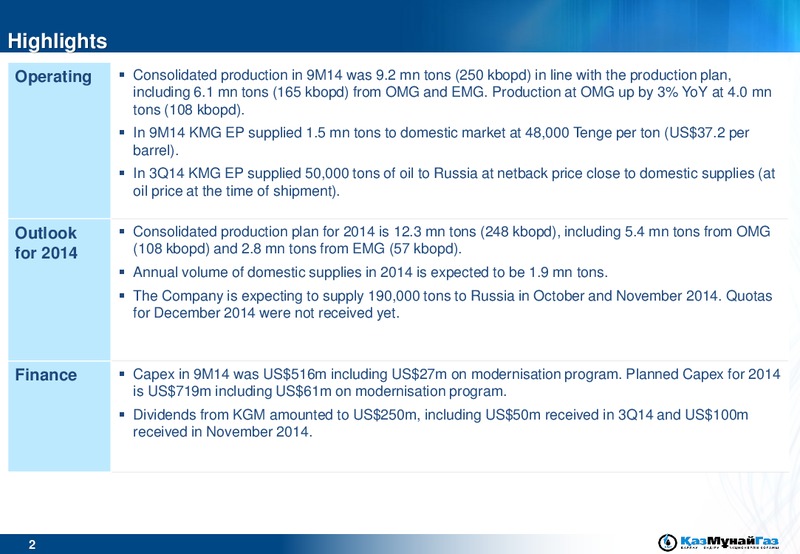 NOVEMBER 2014 INVESTOR PRESENTATION – Kazmunaigas Exploration Production – slide 2