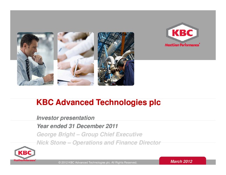 DECEMBER 2011 INVESTOR PRESENTATION – Kbc Advanced Technologies Plc – slide 1