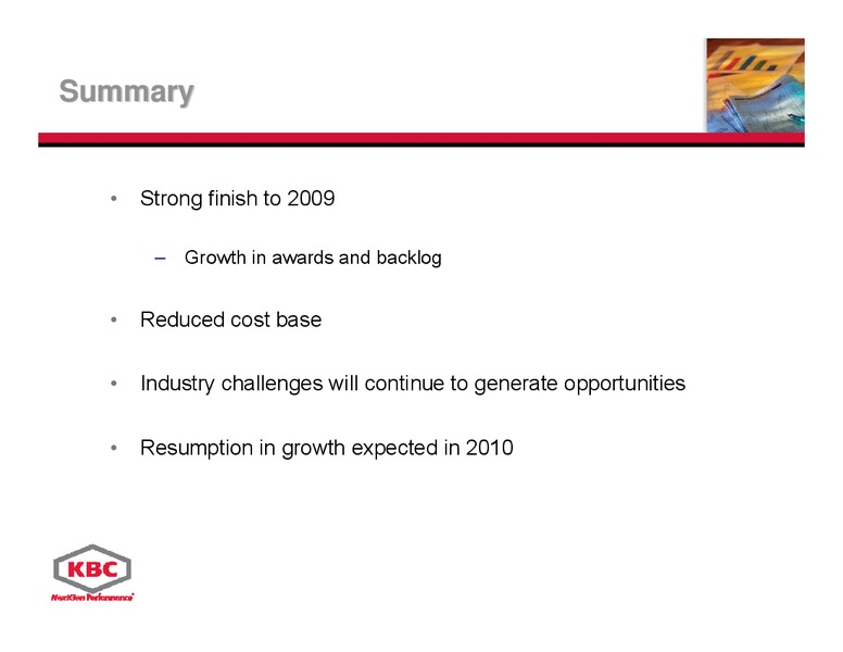 MARCH 2010 INVESTOR PRESENTATION – Kbc Advanced Technologies Plc – slide 18
