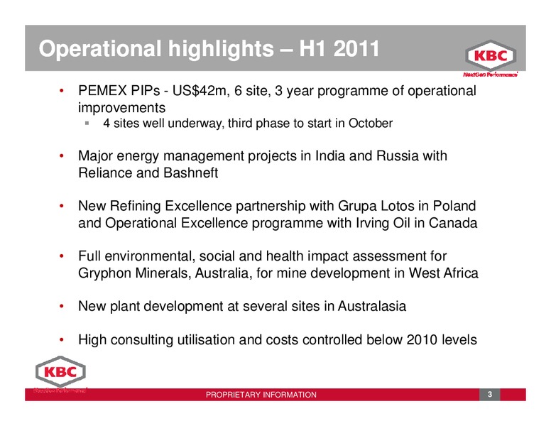 SEPTEMBER 2011 INVESTOR PRESENTATION – Kbc Advanced Technologies Plc – slide 3