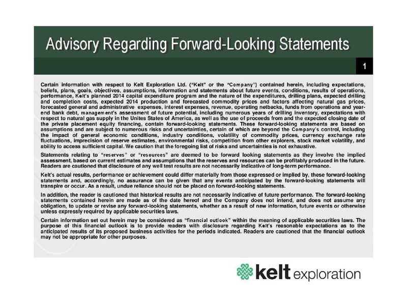 MARCH 2014 CORPORATE PRESENTATION – Kelt Exploration Ltd. – slide 2