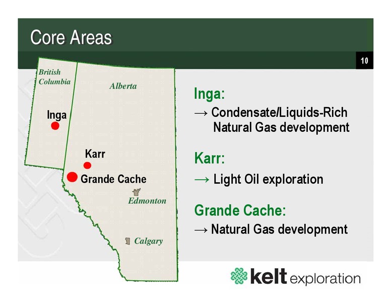 APRIL 2013 CORPORATE PRESENTATION – Kelt Exploration Ltd. – slide 10